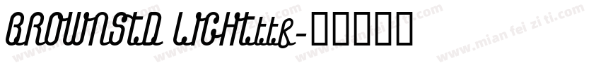 BROWNSTD LIGHTttf字体转换